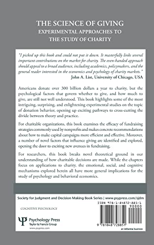 The Science of Giving: Experimental Approaches to the Study of Charity (The Society for Judgment and Decision Making Series)