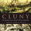 Cluny: In Search of God's Lost Empire