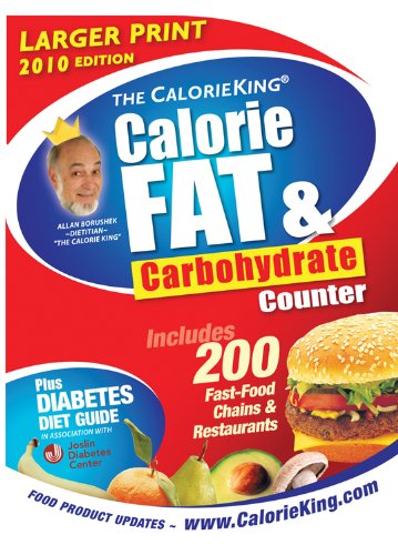 The CalorieKing Calorie, Fat & Carbohydrate Counter 2010