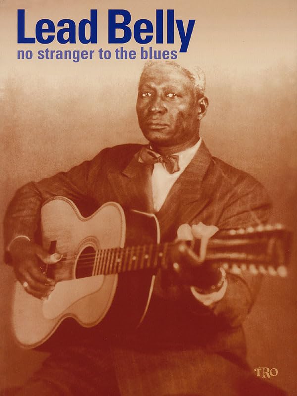 Leadbelly - No Stranger to the Blues by Leadbelly