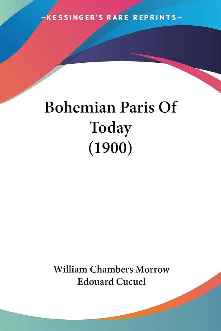 Bohemian Paris Of Today (1900)