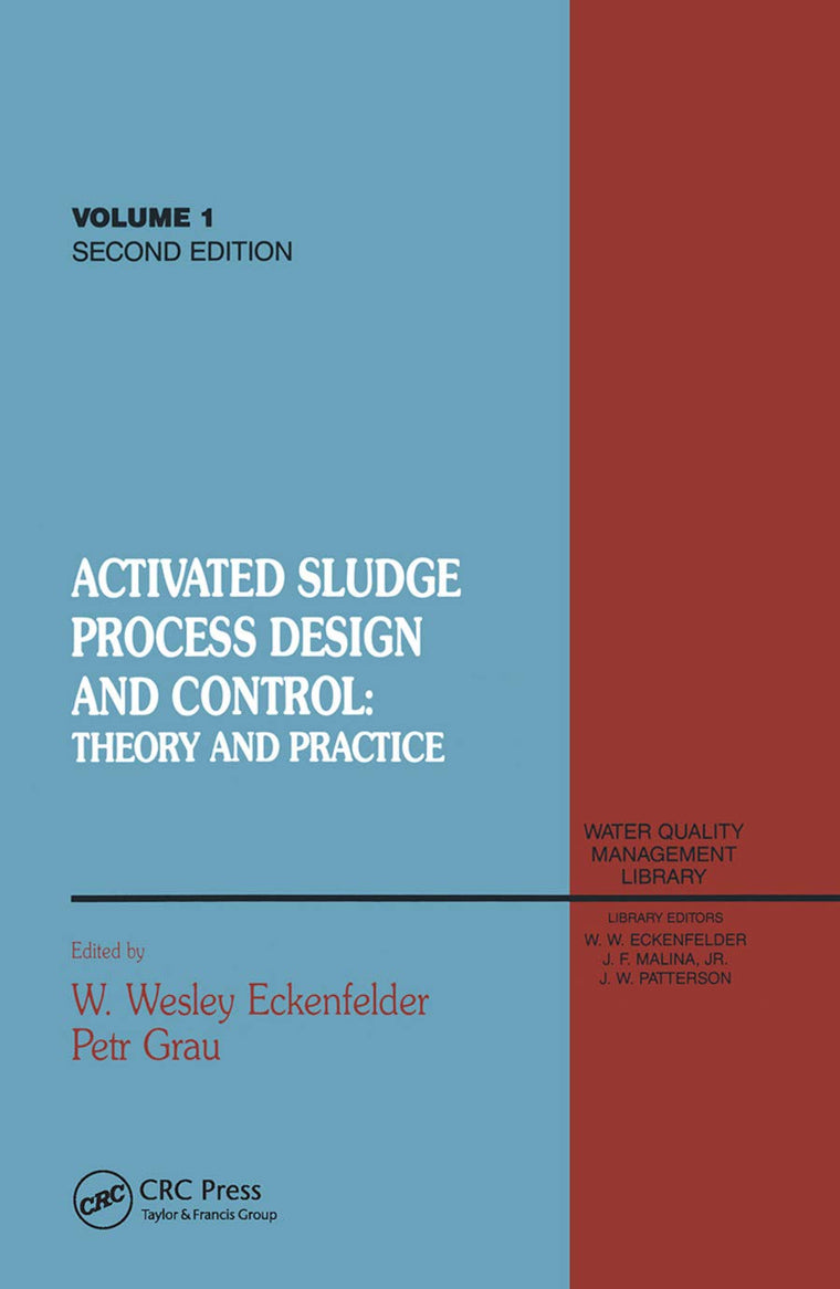 Activated Sludge: Process Design and Control, Second Edition