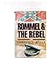 Rommel and the Rebel