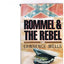 Rommel and the Rebel