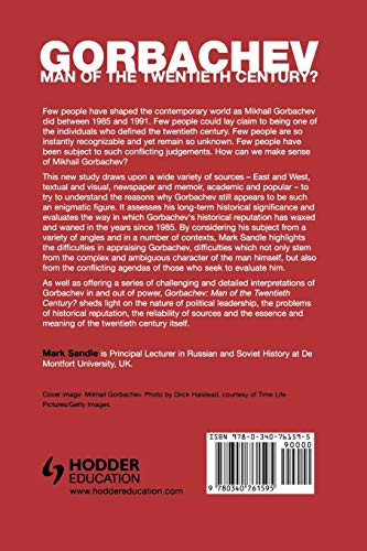 Gorbachev: Man of the Twentieth Century? (Reputations)