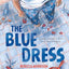 The Blue Dress