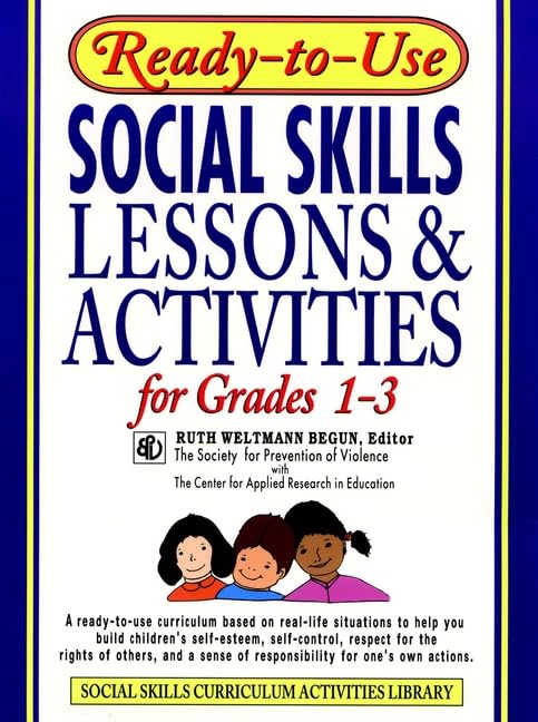 Ready-to-Use Social Skills Lessons & Activities for Grades 1-3 (J-B Ed: Ready-to-Use Activities)