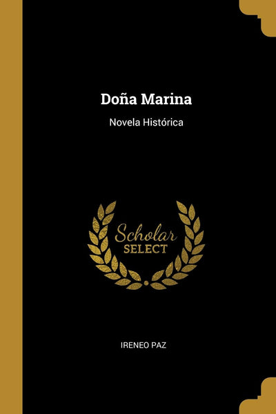 Doa Marina: Novela Histórica (Spanish Edition)