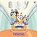 Bluey: Trains