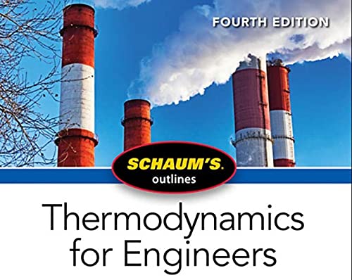 Schaums Outline of Thermodynamics for Engineers, Fourth Edition (Schaum's Outlines)