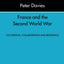 France and the Second World War: Resistance, Occupation and Liberation (Introduction to History)