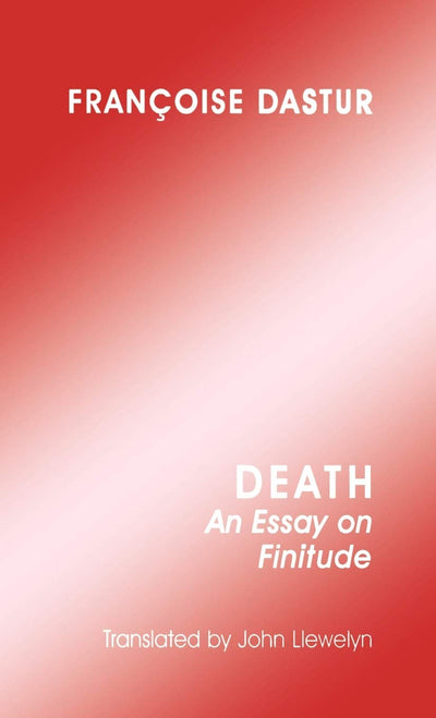 Death: An Essay on Finitude