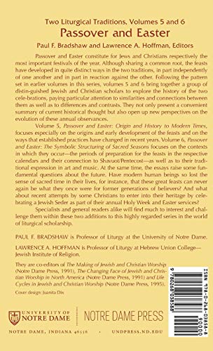 Passover and Easter: The Symbolic Structuring of Sacred Seasons (Two Liturgical Traditions) (Two Liturgical Traditions, 6)