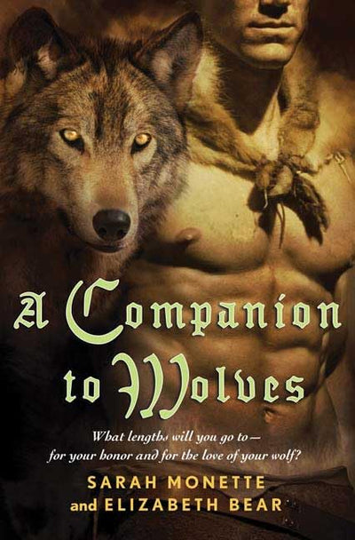 A Companion to Wolves (Iskryne) by Bear, Elizabeth