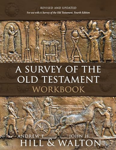A Survey of the Old Testament Workbook: Revised and Updated