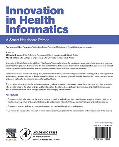 Innovation in Health Informatics: A Smart Healthcare Primer (Next Generation Technology Driven Personalized Medicine And Smart Healthcare)