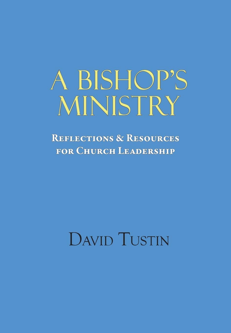 A Bishop's Ministry