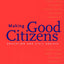 Making Good Citizens: Education and Civil Society