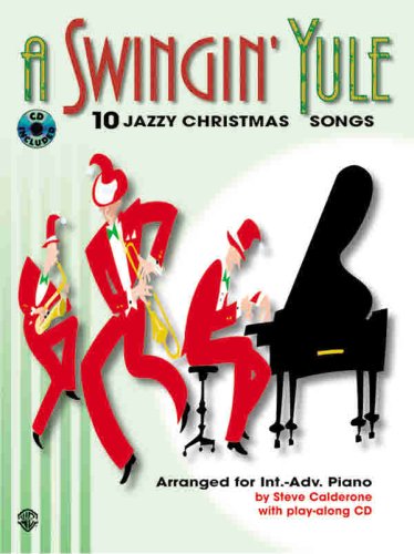 A Swingin' Yule: 10 Jazzy Christmas Songs, Book & CD