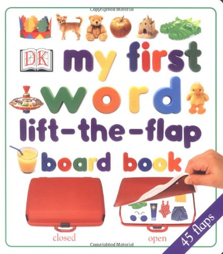 My First Word Lift-the-Flap Board Book