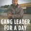 Gang Leader for a Day: A Rogue Sociologist Takes to the Streets