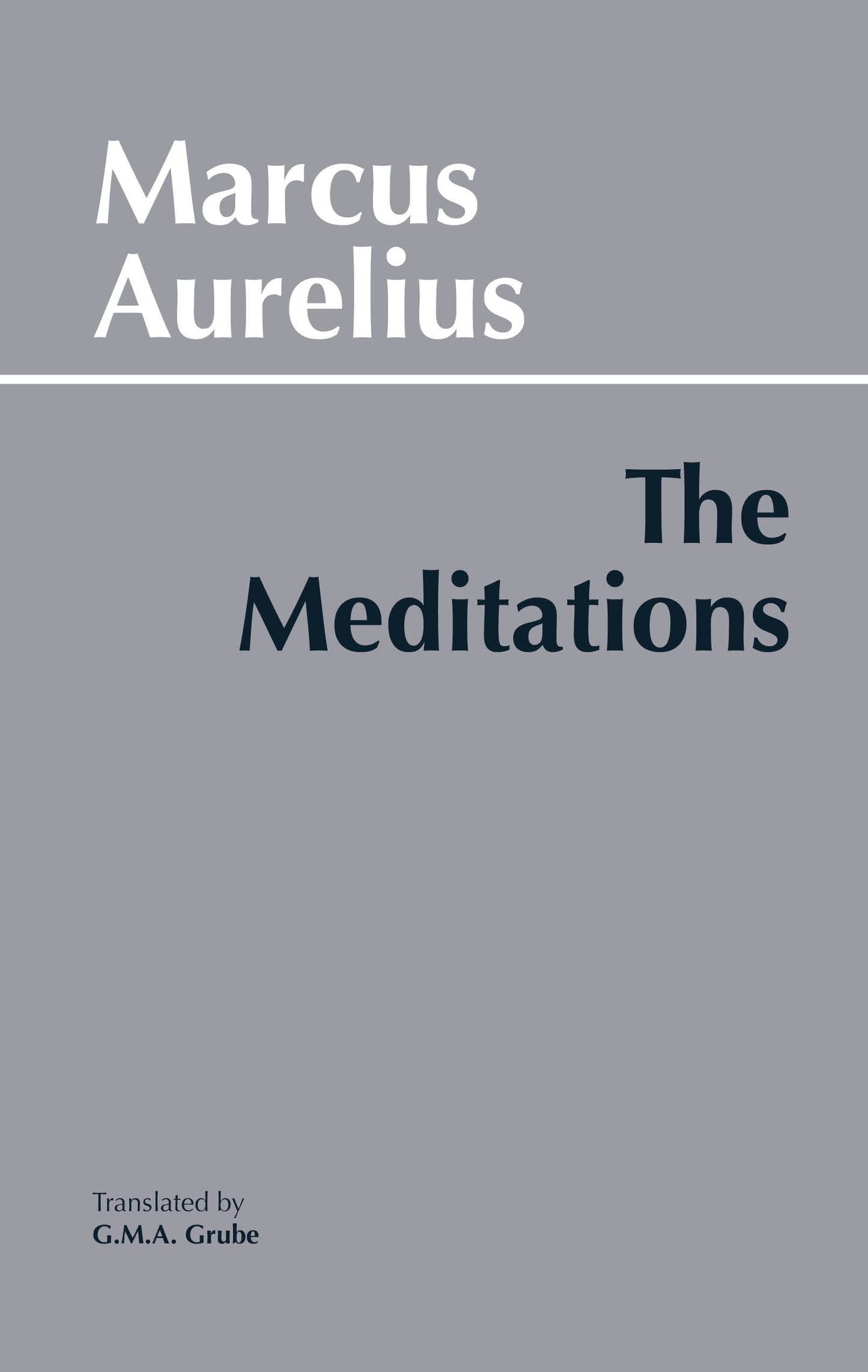 The Meditations (Hackett Classics)