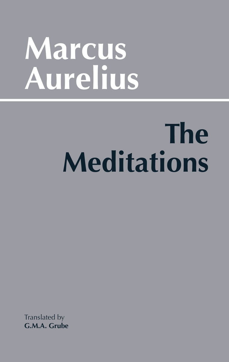 The Meditations (Hackett Classics)