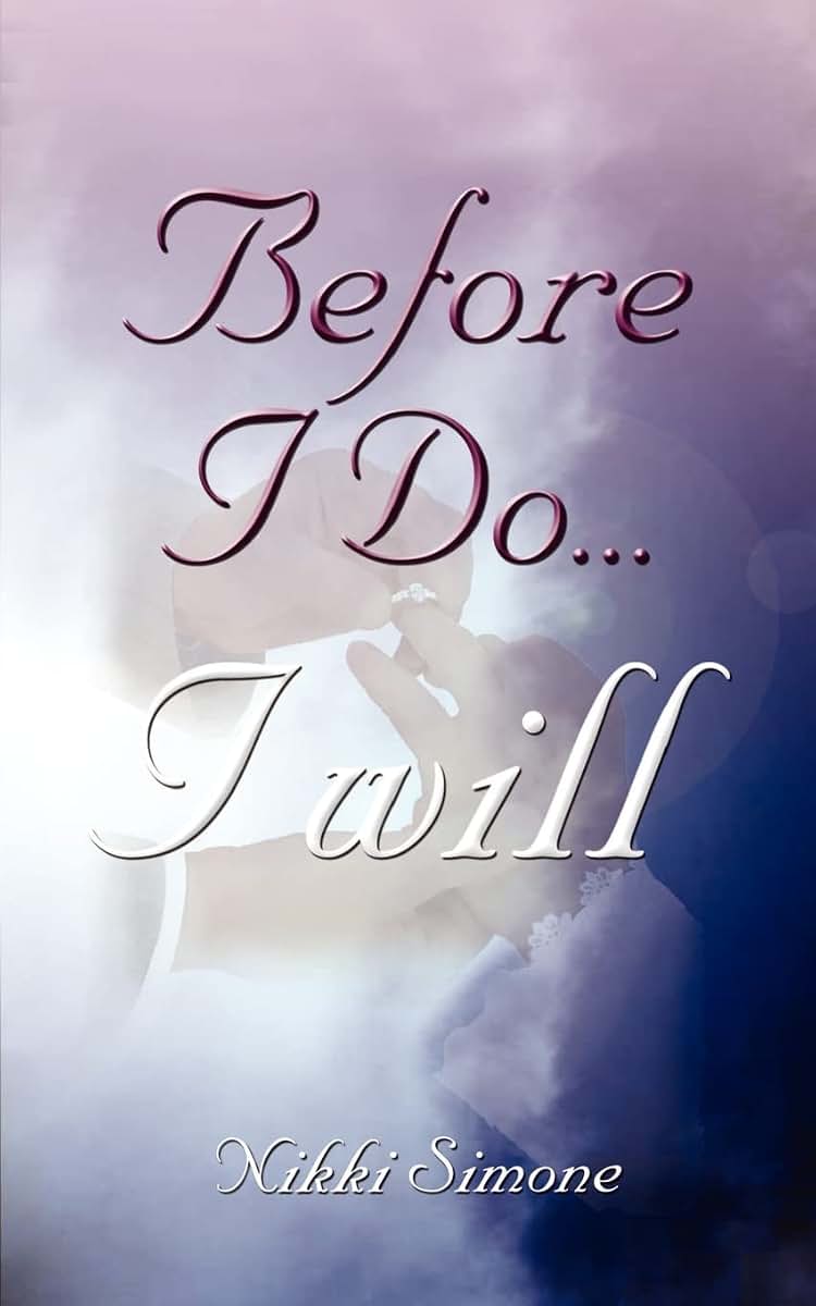 Before I Do...I Will