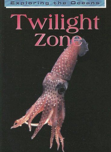 Twilight Zone (Exploring the Oceans)