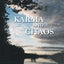 Karma and Chaos: New and Collected Essays on Vipassana Meditation
