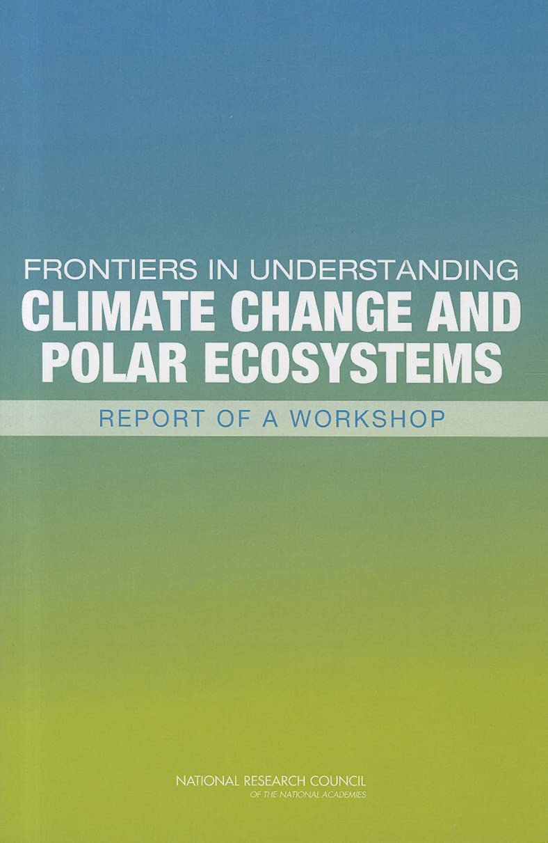 Frontiers in Understanding Climate Change and Polar Ecosystems: Report of a Workshop