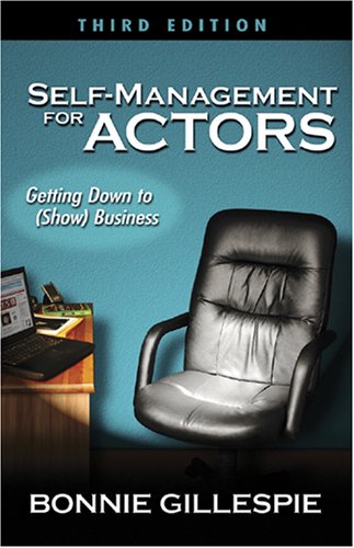 SELF-MANAGEMENT FOR ACTORS, 3RD ED.