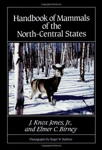 Handbook of Mammals of the North-Central States