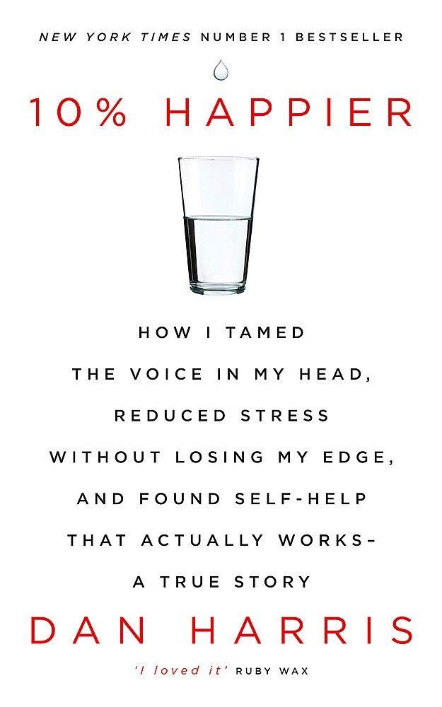 Dan Harris Collection 2 Books Set (10% Happier How I Tamed The Voice In My Head, Meditation For Fidgety Skeptics)