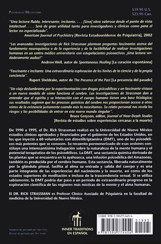 DMT: La molécula del espíritu: Las revolucionarias investigaciones de un médico sobre la biología de las experiencias místicas y cercanas a la muerte (Spanish Edition)