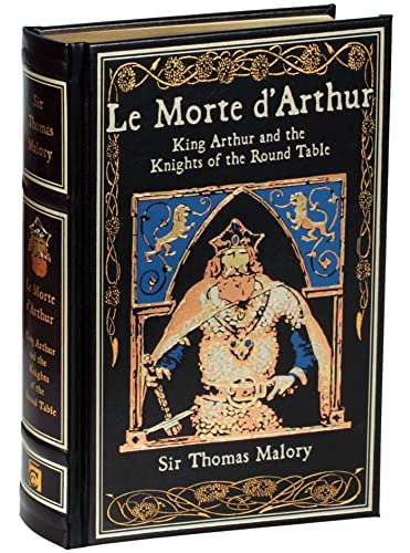 Le Morte d'Arthur: King Arthur and the Knights of the Round