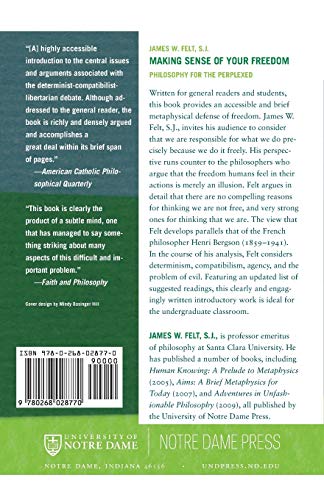 Making Sense of Your Freedom: Philosophy for the Perplexed