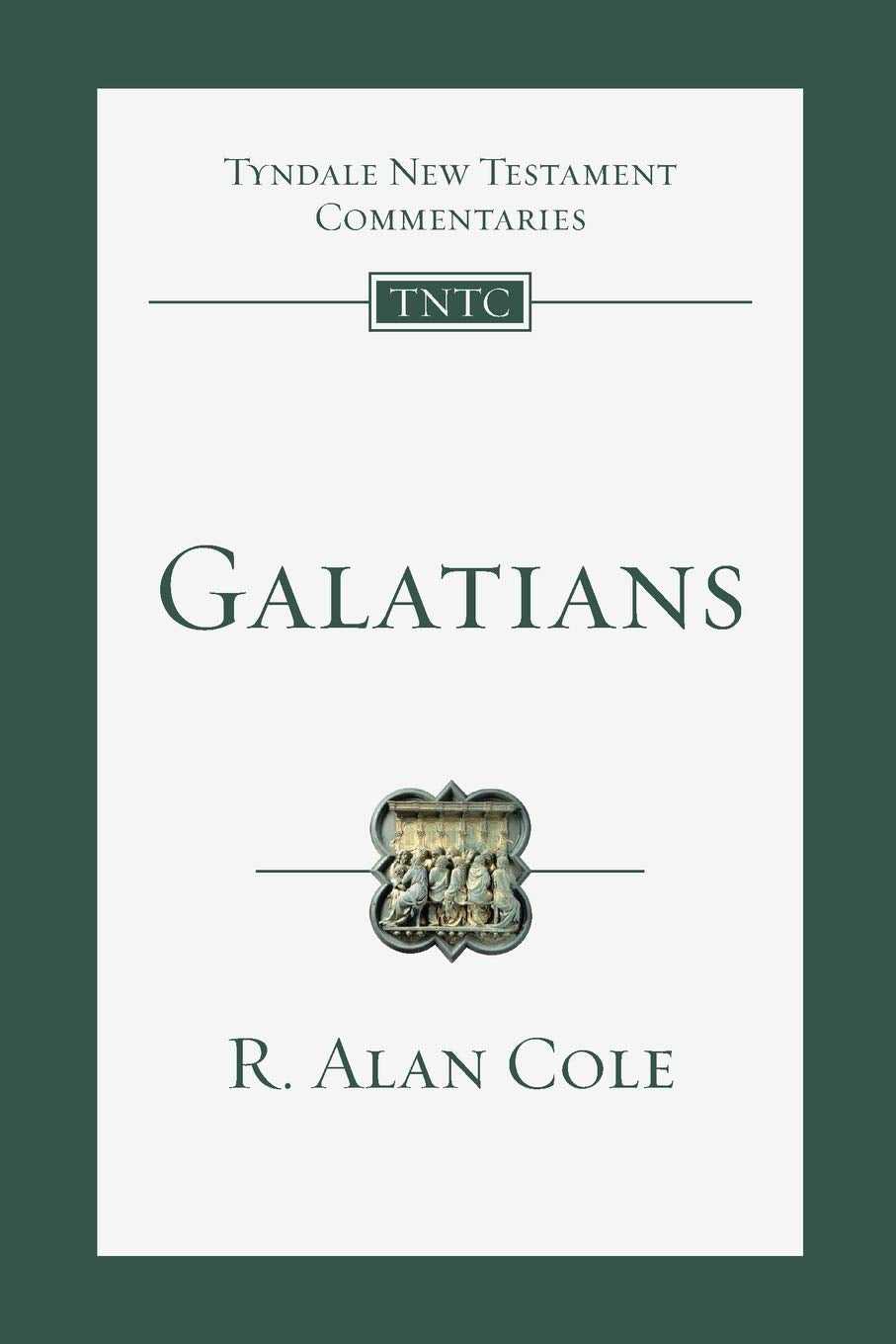 Galatians: An Introduction and Commentary (Volume 9) (Tyndal