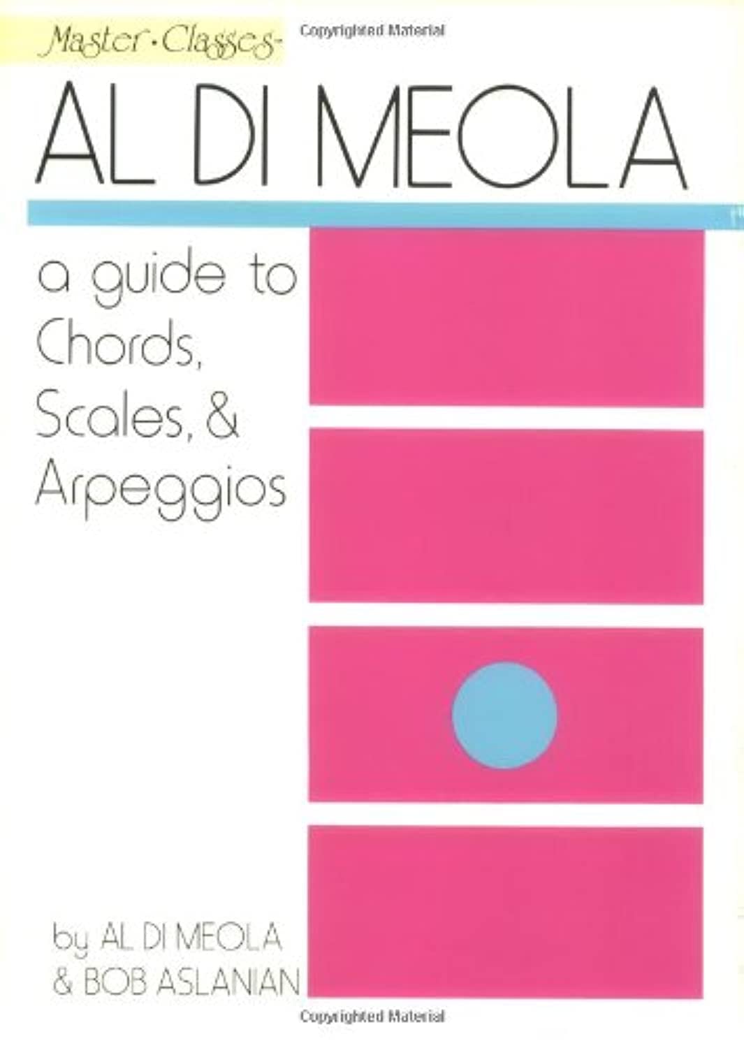 Al Di Meola - A Guide to Chords, Scales & Arpeggios