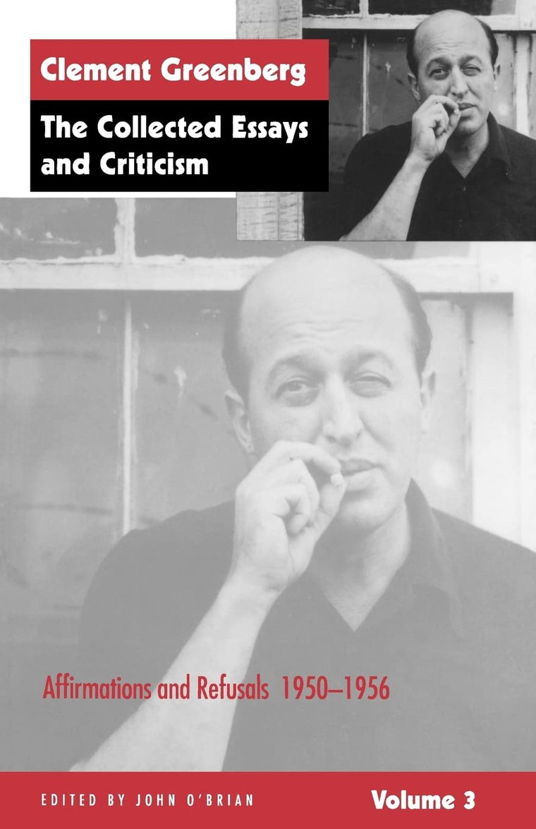 The Collected Essays and Criticism, Volume 3: Affirmations and Refusals, 1950-1956 (The Collected Essays and Criticism , Vol 3)