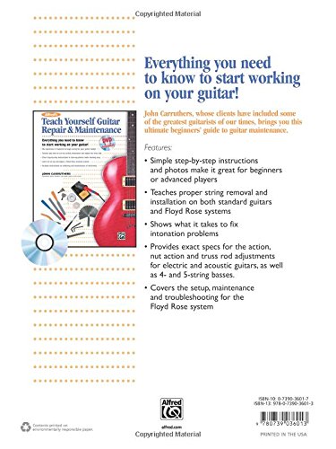 Alfred's Teach Yourself Guitar Repair & Maintenance: Everything You Need to Know to Start Working on Your Guitar! (Teach Yourself Series)