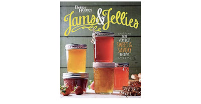 Better Homes and Gardens Jams and Jellies: Our Very Best Sweet & Savory Recipes