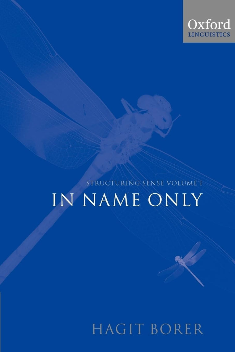 Structuring Sense: Volume I: In Name Only (Oxford Linguistics Structuring Sense)
