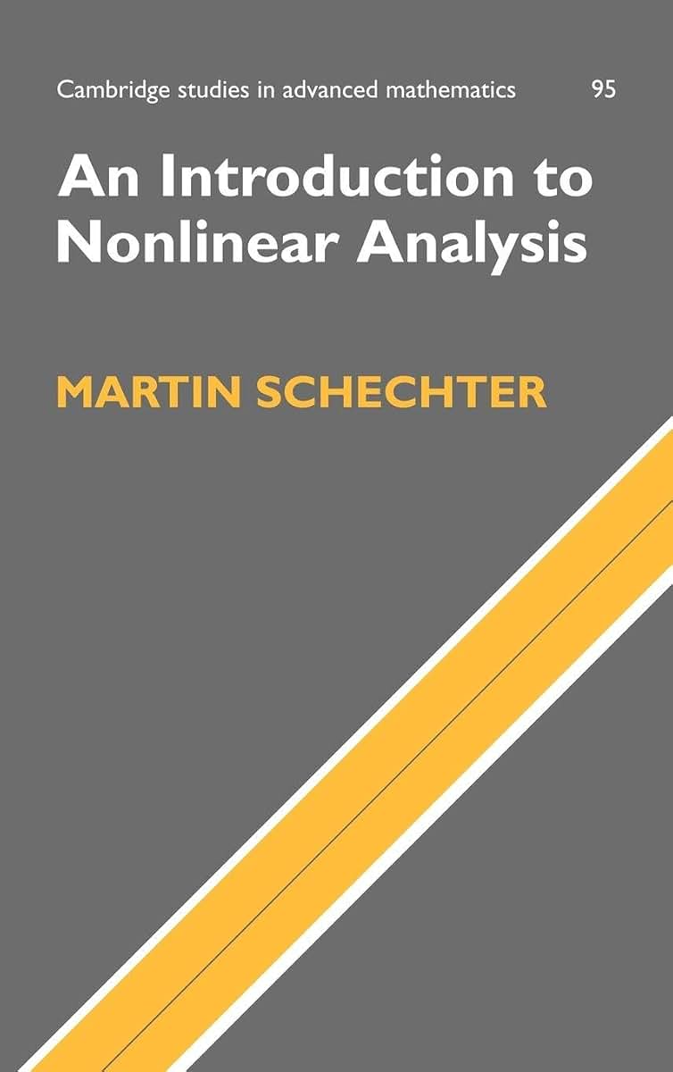 An Introduction to Nonlinear Analysis (Cambridge Studies in Advanced Mathematics, Series Number 95)