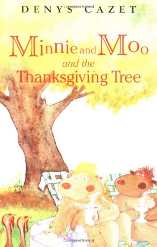 Minnie and Moo and the Thanksgiving Tree (Minnie and Moo (DK Hardcover))