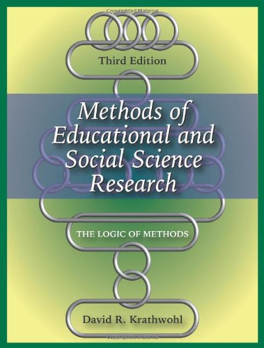 Methods of Educational and Social Science Research: The Logic of Methods