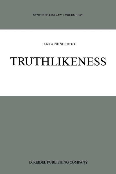 Truthlikeness (Synthese Library, 185)