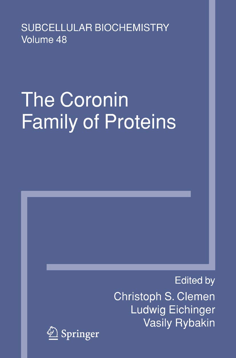 The Coronin Family of Proteins (Subcellular Biochemistry, 48)
