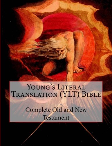Youngs Literal Translation (YLT) Bible: Complete Old and New Testament