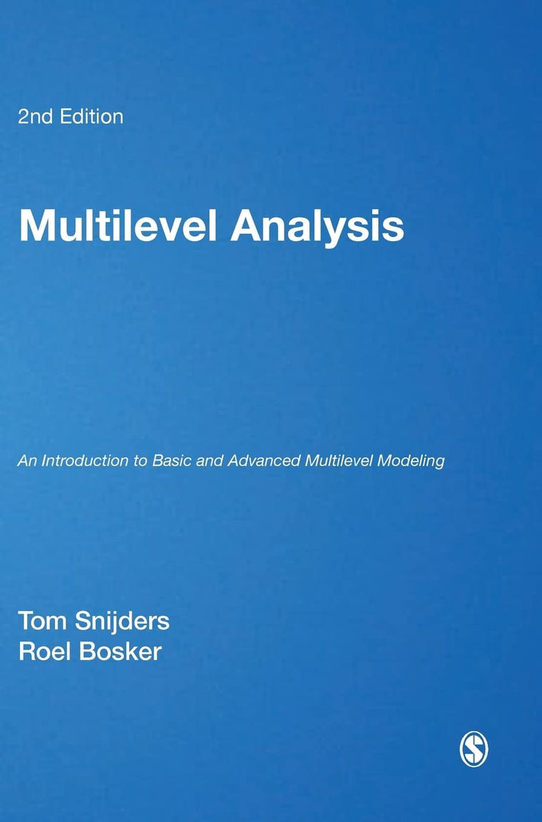 Multilevel Analysis: An Introduction to Basic and Advanced Multilevel Modeling